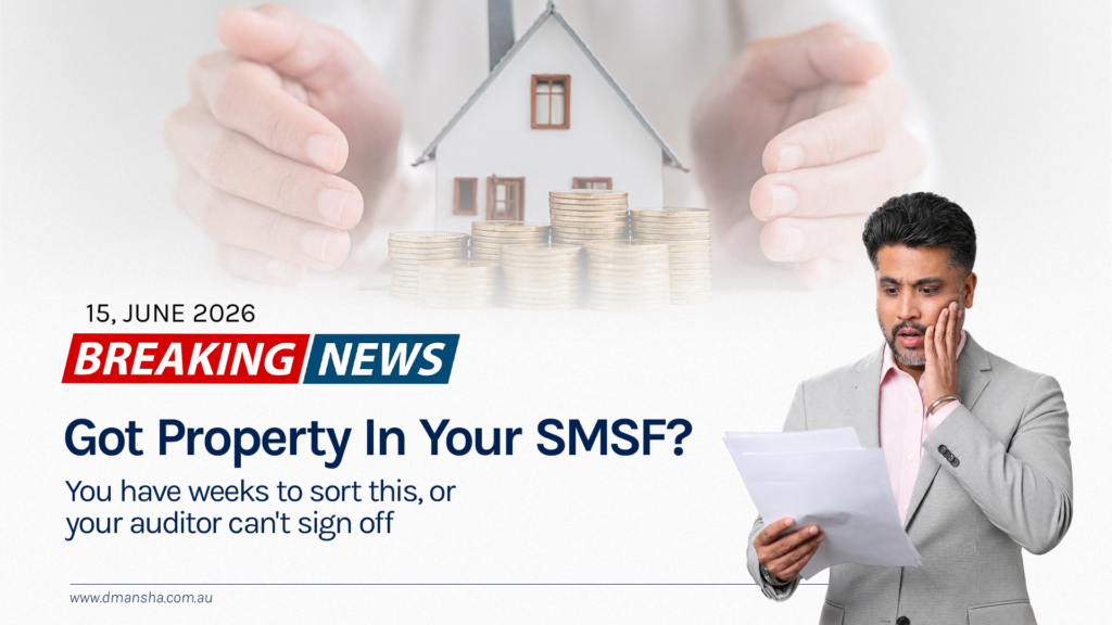 SMSF Property Valuation Deadline 2026: What Trustees Must Do Before 30 June